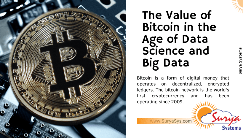 The Value of Bitcoin in the Age of Data Science and Big Data